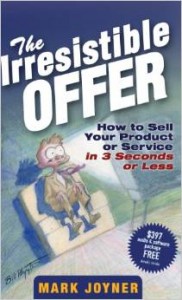 The Irresistible Offer by Mark Joyner1