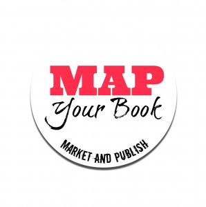 MAP Your Book: Market and Publish Your Book