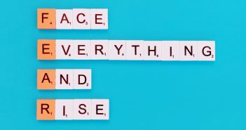 4 Ways to Overcome the Fear of Moving Forward as a Writer face everything and rise in scrabble tiles